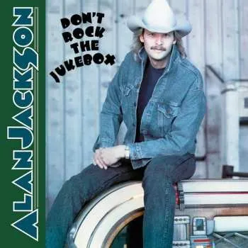 Zahraniční hudba LP Alan Jackson: Don't Rock The Jukebox 2024