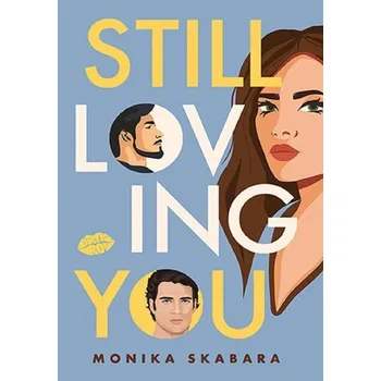 Still loving You - Monika Skabara