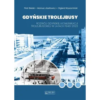 Gdyńskie trolejbusy - PIOTR BIELSKI