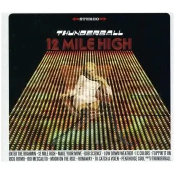 Zahraniční hudba CD Thunderball: 12 Mile High DIGI 2010 Digipack