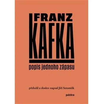 Popis jednoho zápasu - Franz Kafka (2024, pevná)