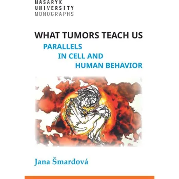 Kniha What tumors teach us