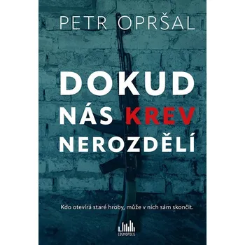 Kniha Dokud nás krev nerozdělí