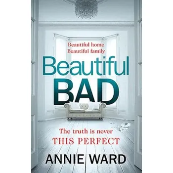 Beautiful Bad - Ward, Annie