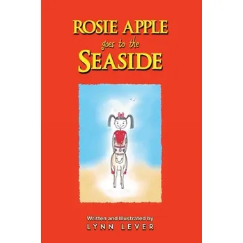První čtění Rosie Apple Goes to the Seaside - Lever, Lynn