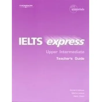 Anglický jazyk IELTS Express Upper Intermediate Teacher´s Guide - Richard Hallows