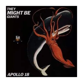 Zahraniční hudba CD They Might Be Giants: Apollo 18 2007