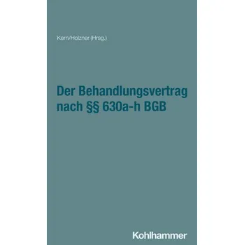 Der Behandlungsvertrag nach §§ 630a-h - Hahn, Erik