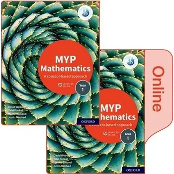 Cizojazyčná kniha MYP Mathematics 1: Print and Enhanced Online Course Book Pack - Weber, David a Kunkel, Talei a Simand, Harriet