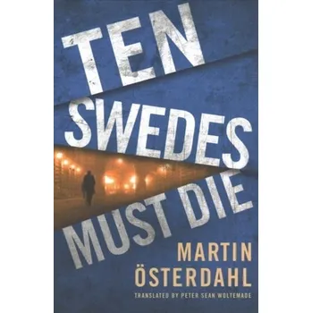 Beletrie pro dospělé Ten Swedes Must Die - OEsterdahl, Martin