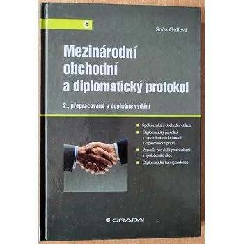 Mezinárodní obchodní a diplomatický protokol, Soňa Gullová