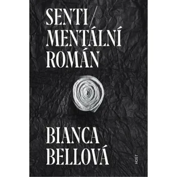 Sentimentální román - Bianca Bellová