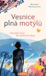 Vesnice plná motýlů - Michaela…