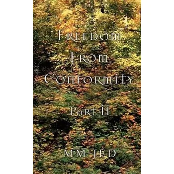 Cizojazyčná kniha Freedom From Conformity - Jed, MM