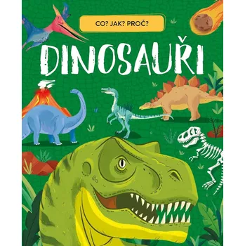 Dinosauři: Co? Jak? Proč? - Giulia…
