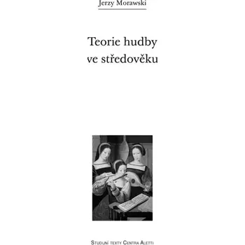 Duchovní literatura Teorie hudby ve středověku