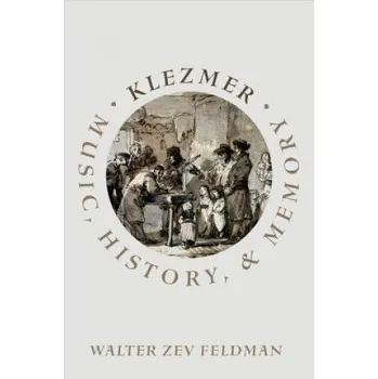 Klezmer: Music, History, and Memory – Zev Feldman,Visiting Professor Walter Zev (NYU Abu Dhabi) Feldman (EN)