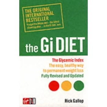 The Gi Diet (Now Fully Updated) - Rick Gallop