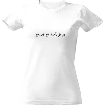 Dámské tričko Tričko s potiskem Babička - Přátelé dámské