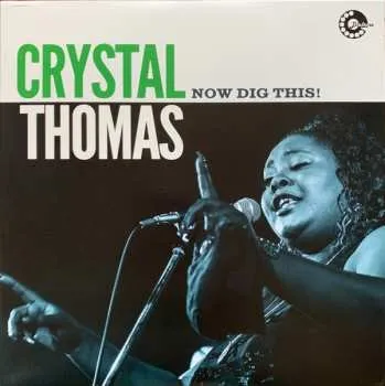 Zahraniční hudba LP Crystal Thomas: Now Dig This! 2021 180g Vinyl