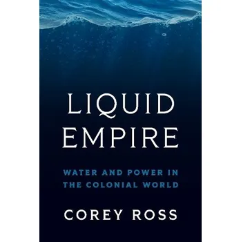 Cizojazyčná kniha Liquid Empire - Ross, Corey