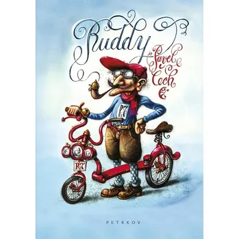 Umění Ruddy Pavel Čech;Pavel Čech