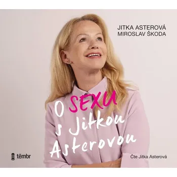 CD O sexu s Jitkou Asterovou - audiokniha