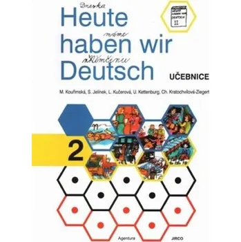 Německý jazyk Heute haben wir Deutsch 2 - Učebnice