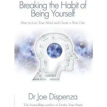 Cizojazyčná kniha Breaking the Habit of Being Yourself