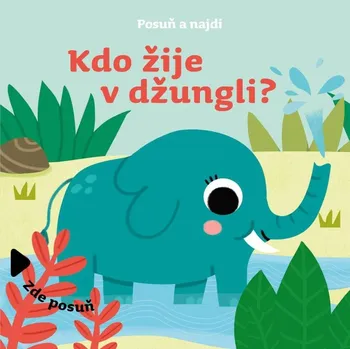 První čtění Posuň a najdi: Kdo žije v džungli?