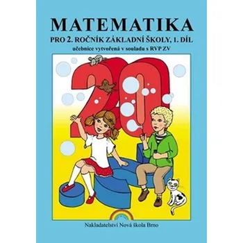 Matematika Matematika pro 2. ročník ZŠ, 1. díl učebnice