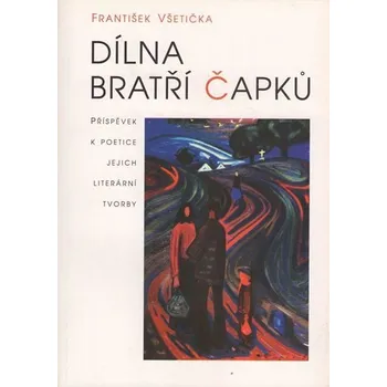 Dílna bratří Čapků