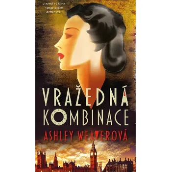 Vražedná kombinace - Ashley Weaver