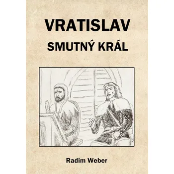 Kniha Vratislav - smutný král