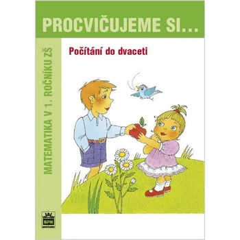 Matematika Procvičujeme si...Počítání do dvaceti (1.ročník)