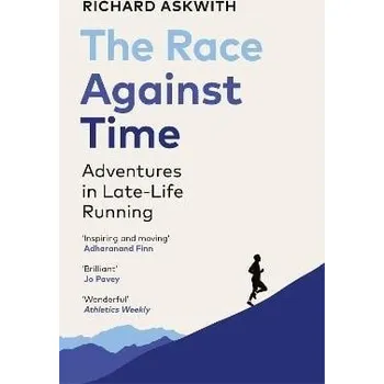 Cizojazyčná kniha The Race Against Time: Adventures in Late-Life Running