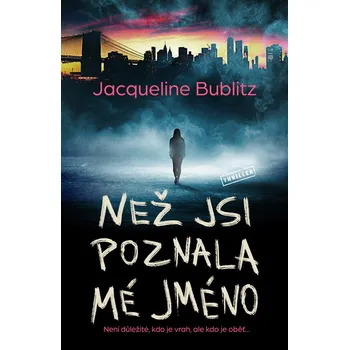 Kniha Než jsi poznala mé jméno