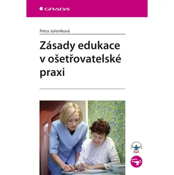 Kniha Zásady edukace v ošetřovatelské praxi