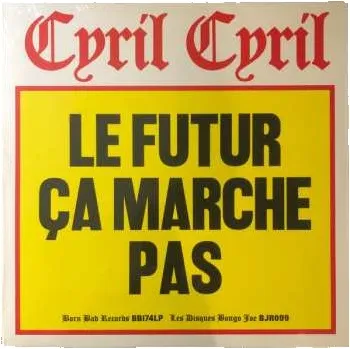 Zahraniční hudba LP Cyril Cyril: Le Futur Ça Marche Pas 2024