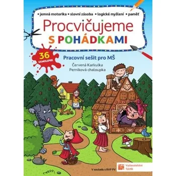 Předškolní výuka Procvičujeme s pohádkami - PS pro MŠ