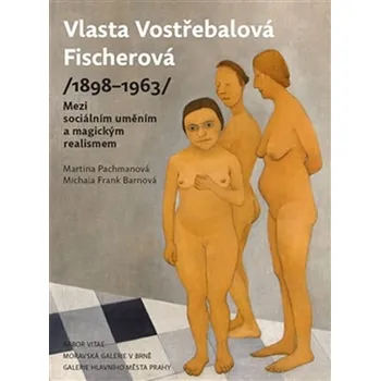 Umění Vlasta Vostřebalová Fischerová (1898-1963)