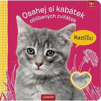 První čtění Mazlíčci - Osahej si kabátek oblíbených zvířátek