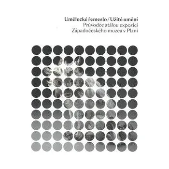 Umění Umělecké řemeslo/Užité umění