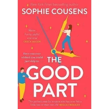 Cizojazyčná kniha The Good Part: the feel-good romantic comedy of the year!