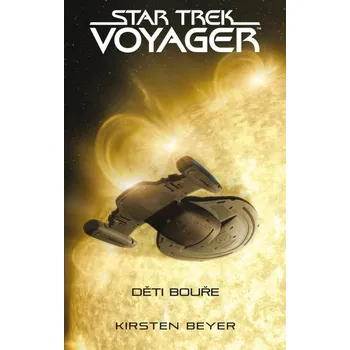 Star Trek: Voyager – Děti bouře