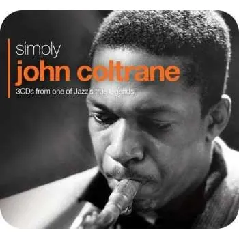 Zahraniční hudba 3CD/Box Set John Coltrane: Simply John Coltrane (3CDs From One Of Jazz's True Legends) 2022 Tin Box