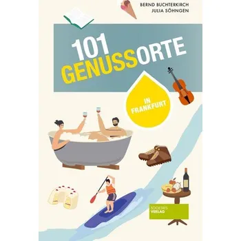 Cestování 101 GenussOrte in Frankfurt - Buchterkirch, Bernd