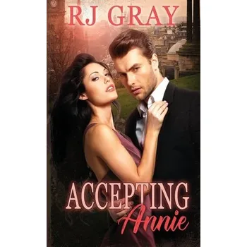 Accepting Annie - (Gray Rj)(Paperback) (9781948045339)