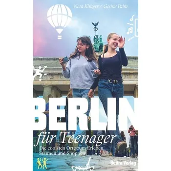 Cestování Berlin für Teenager - Klinger, Nora