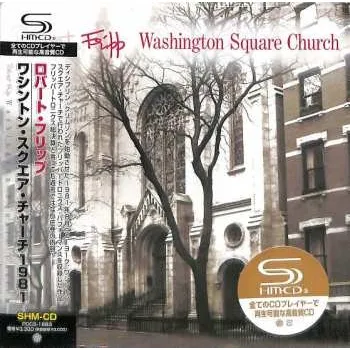 Zahraniční hudba CD Robert Fripp: Washington Square Church 2022 Paper Sleeve Shm CD